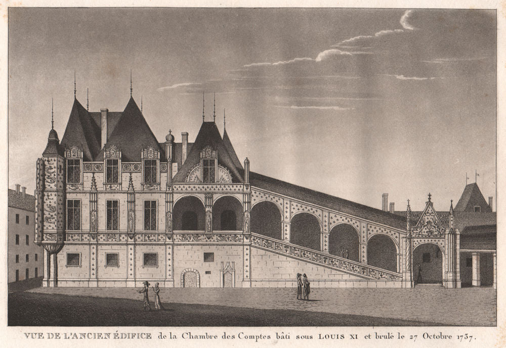 PARIS. Ancien Édifice de la Chambre des Comptes bâti 15C. Brulé 1737 1808